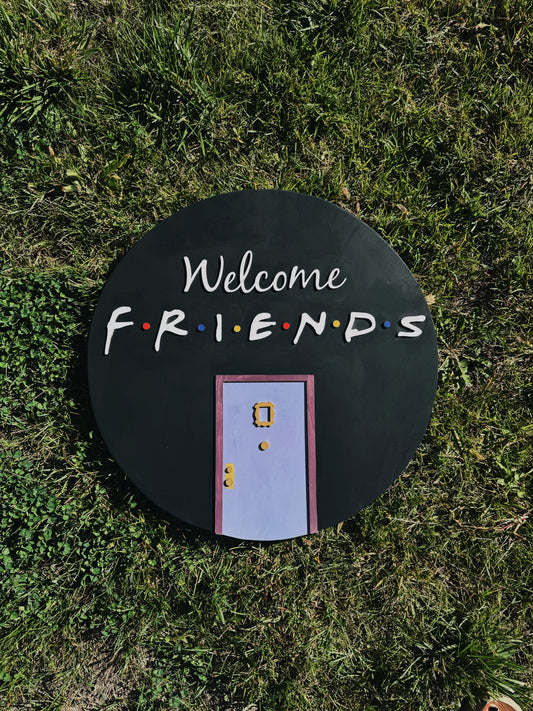 Welcome FRIENDS