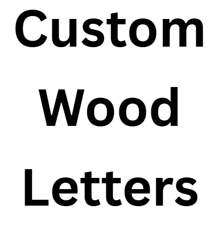 Custom Wood Letters